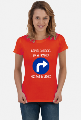 Lepiej 3x w prawo (koszulka damska) jgp