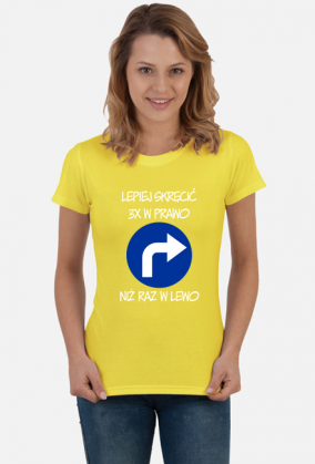Lepiej 3x w prawo (koszulka damska) jgp