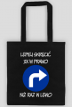 Lepiej 3x w prawo (torba) jg