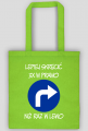 Lepiej 3x w prawo (torba) jg