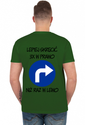 Lepiej 3x w prawo (koszulka męska) cgt