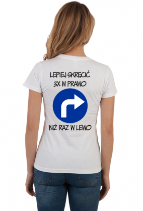 Lepiej 3x w prawo (koszulka damska) cgt