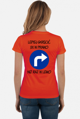 Lepiej 3x w prawo (koszulka damska) cgt