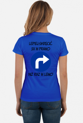 Lepiej 3x w prawo (koszulka damska) cgt