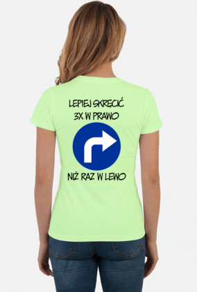 Lepiej 3x w prawo (koszulka damska) cgt