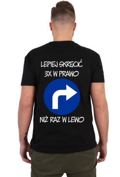 Lepiej 3x w prawo (koszulka męska) jgt