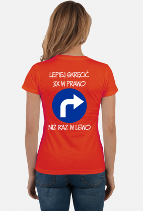 Lepiej 3x w prawo (koszulka damska) jgt