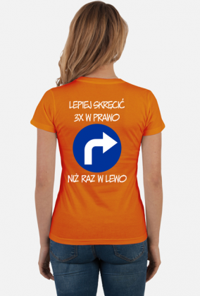 Lepiej 3x w prawo (koszulka damska) jgt