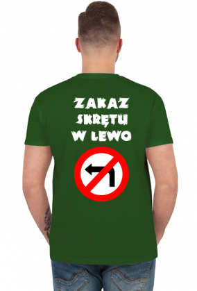 Zakaz skrętu w lewo (koszulka męska) jgt