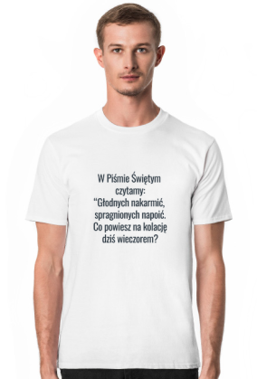 T-shirt Pismo święte powiada...