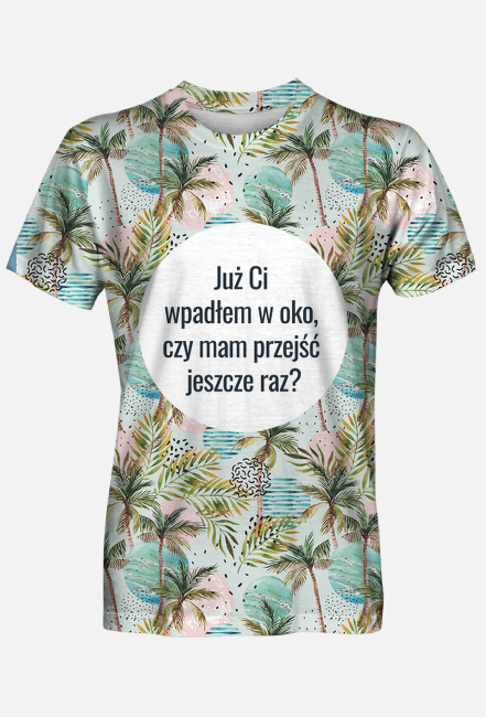 T-shirt czy mam przejść jeszcze raz?