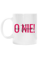 Kubek o nie! to znowu ty
