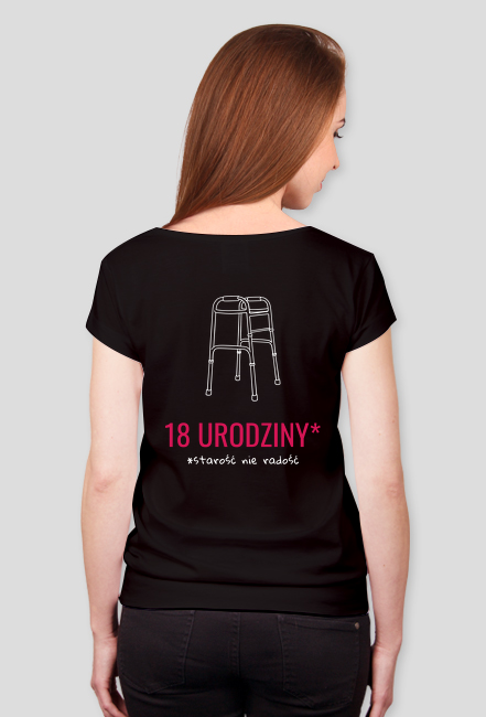 T-shirt 18 urodziny starość nie radość