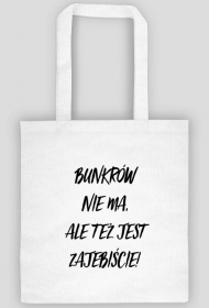 Eko torba Bunkrów nie ma