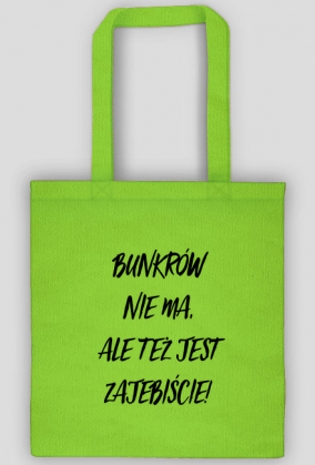 Eko torba Bunkrów nie ma