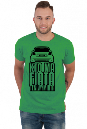 Stilo - Kto ma Fiata ten wymiata (koszulka męska) cg