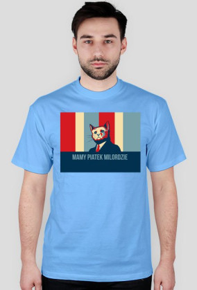 Koszulka ,,Mamy Piątek Milordzie''