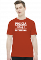 Policia nię potszebna - T-shirt męski (11 kolorów)