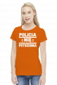 Policia nię potszebna - T-shirt damski (9 kolorów)
