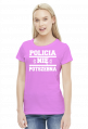 Policia nię potszebna - T-shirt damski (9 kolorów)