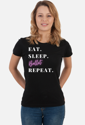 jedz, śpij, balet, powtórz, biały napis