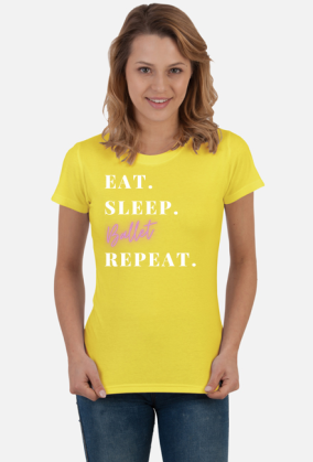 jedz, śpij, balet, powtórz, biały napis