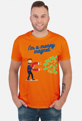 I'm a money magnet 2