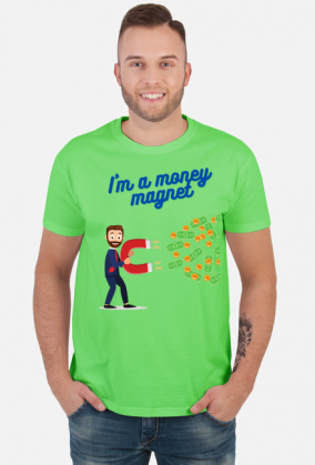 I'm a money magnet 2