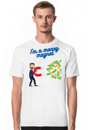 I'm a money magnet 2