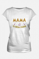 Koszulka Damska –  Mama to brzmi dumnie