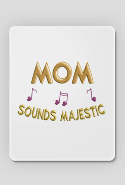 Podkładka pod Myszkę – Mom sounds majestic