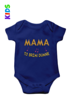 Body Niemowlęce - Mama to brzmi dumnie