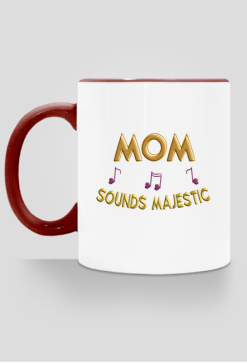Kubek z kolorowym uszkiem -  Mom sounds majestic