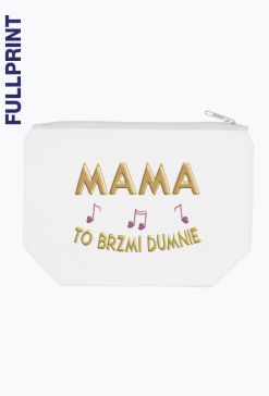 Kosmetyczka L – Mama to brzmi dumnie