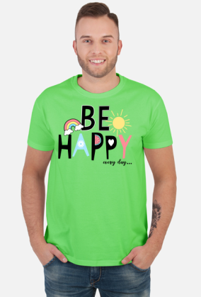 BE HAPPY
