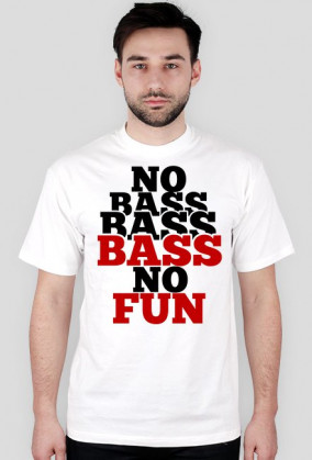 Koszulka No Bass No Fun