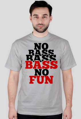 Koszulka No Bass No Fun
