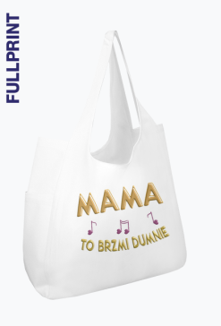Torba na Ramię – Mama to brzmi dumnie