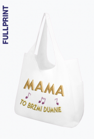 Torba na Ramię – Mama to brzmi dumnie