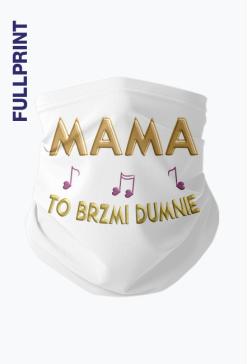 Komin - lekki i wielofunkcyjny – Mama to brzmi dumnie