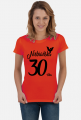 Koszulka urodzinowa 30 urodziny 30 lat Niebiańska 30 stka