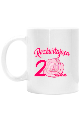 Kubek prezent urodzinowy 20lat 20 urodziny rozkwitająca 20stka
