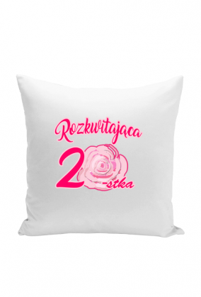 Poduszka prezent urodzinowy 20lat 20 urodziny rozkwitająca 20stka
