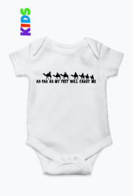 As far as my feet will carry me