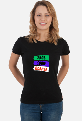 Koszulka Damska Soft Style - Zrób Sobie Dobrze (różne kolory)
