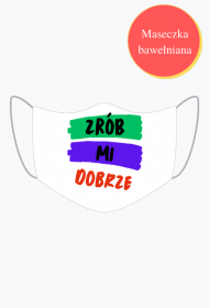 Maseczka Trójwarstwowa - Zrób Mi Dobrze, wersja 2