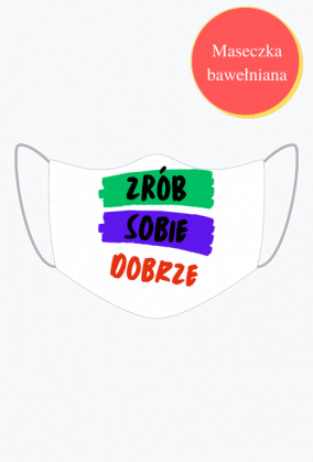 Maseczka Trójwarstwowa - Zrób Sobie Dobrze, wersja 2