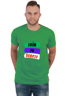 Koszulka męska Soft Style - Zrób Mi Dobrze, wersja 3 (różne kolory)