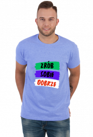 Koszulka męska Soft Style - Zrób Sobie Dobrze, wersja 3 (różne kolory)