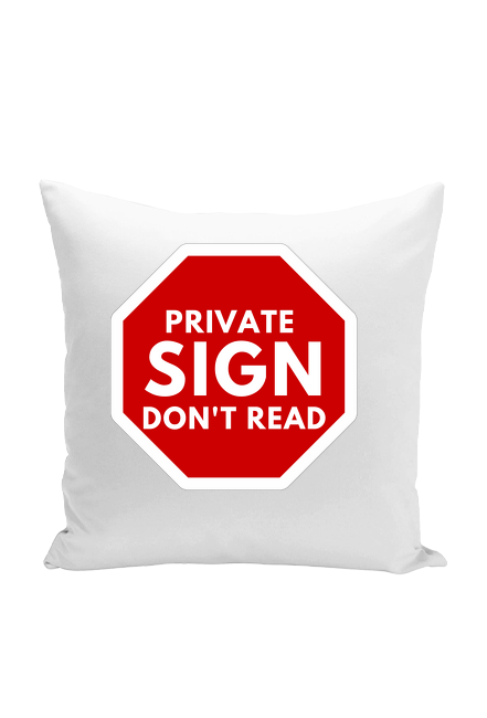 Private Sign Don't Read